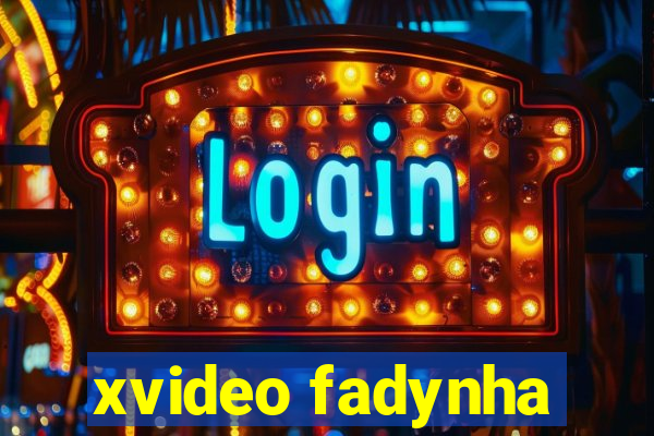 xvideo fadynha